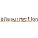 ＃Ｒｅｓｕｒｒｅｃｔｉｏｎ (BlockParty Clan)