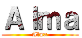 Ａｌｍａ (Alma)