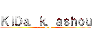 ＫＩＤａ．ｋ．ａｓｈｏｕ (attack on titan)