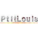 ＰｔｉｔＬｏｕｉｓ (IS OFFLINE)