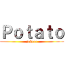 Ｐｏｔａｔｏ (joãooo)
