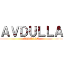 ＡＶＤＵＬＬＡ (AVDULLA)