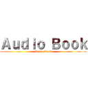 Ａｕｄｉｏ Ｂｏｏｋ (Audio Book)