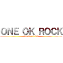 ＯＮＥ ＯＫ ＲＯＣＫ (have biggest will)