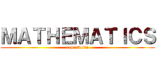 ＭＡＴＨＥＭＡＴＩＣＳ (e-portfolio)