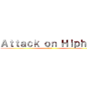 Ａｔｔａｃｋ ｏｎ Ｈｉｐｈｏｐ (進撃的嘻哈)