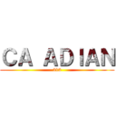 ＣＡ ＡＤＩＡＮ (313)