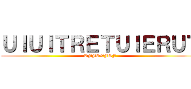 ＵＩＵＩＴＲＥＴＵＩＥＲＵＴ (SFFSGFSF)