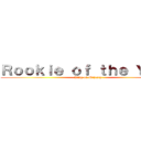 Ｒｏｏｋｉｅ ｏｆ ｔｈｅ Ｙｅａｒ (King of Majesty)