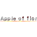 Ａｐｐｌｅ ｏｆ ｆｉｅｒ (pomme)