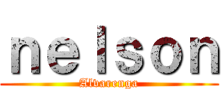 ｎｅｌｓｏｎ (Alvarenga)