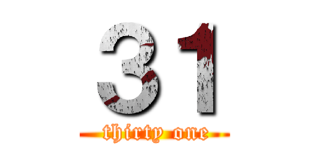 ３１ ( thirty one)