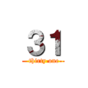 ３１ ( thirty one)