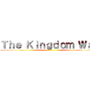 Ｔｈｅ Ｋｉｎｇｄｏｍ Ｗａｒ ()