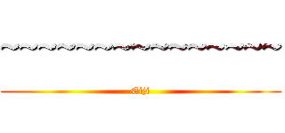 ~~~~~~~~~~~~~~~ (Eiji)