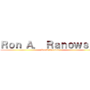 Ｒｏｎ Ａ． Ｒａｎｏｗｓｋｙ (Rob A. Ranowsky)