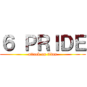 ６ ＰＲＩＤＥ (attack on titan)