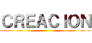 ＣＲＥＡＣＩＯＮ ()