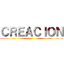 ＣＲＥＡＣＩＯＮ ()