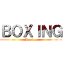 ＢＯＸＩＮＧ (Boxing)