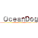  ＯｃｅａｎＤｏｇ (attack on titan)
