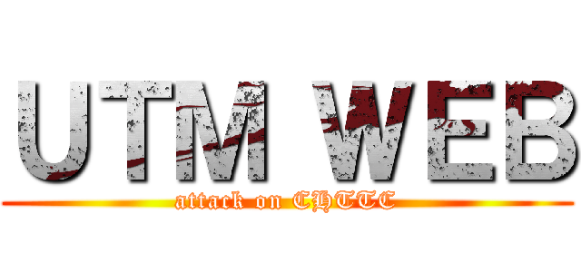 ＵＴＭ ＷＥＢ (attack on CHTTC)