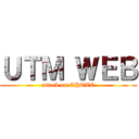 ＵＴＭ ＷＥＢ (attack on CHTTC)