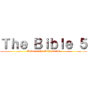 Ｔｈｅ Ｂｉｂｌｅ ５ (Curse of the Drip Lords)