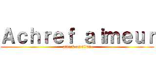 Ａｃｈｒｅｆ ａｉｍｅｕｒ (attack on titan)