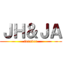 ＪＨ＆ＪＡ (forever)