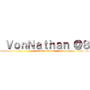  ＶｏｎＮａｔｈａｎ ＠８ (attack on titan)