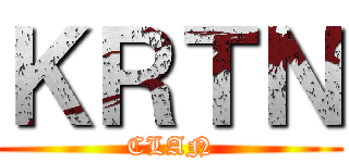ＫＲＴＮ (CLAN)