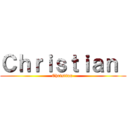 Ｃｈｒｉｓｔｉａｎ  (Christian )