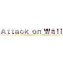 Ａｔｔａｃｋ ｏｎ Ｗａｌｌｅｔ ()