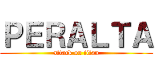 ＰＥＲＡＬＴＡ (attack on titan)