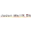 Ｊａｄｅｎ Ｍａｌｉｋ Ｂａｉｌｅｙ (Director)