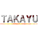 ＴＡＫＡＹＵ (takayutv.com)