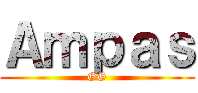 Ａｍｐａｓ (GG)