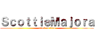 ＳｃｏｔｔｉｅＭａｊｏｒａ (attack on titan)