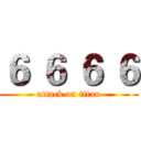 ６ ６ ６ ６ (attack on titan)