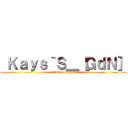  Ｋａｙｓ｀Ｓ＿［ＧｄＮ］ (attack on sniper)