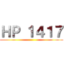 ＨＰ １４１７ ()