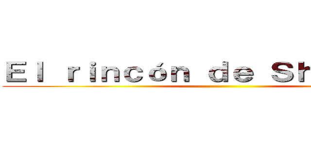 Ｅｌ ｒｉｎｃóｎ ｄｅ Ｓｈｉｎｇｅｋｉ ()