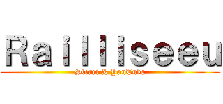 Ｒａｉｌｌｉｓｅｅｕ (Steam & YouTube)