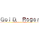 Ｇｏｌ Ｄ． Ｒｏｇｅｒ (attack on titan)