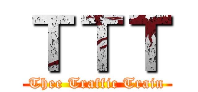 ＴＴＴ (Thee Traffic Train)