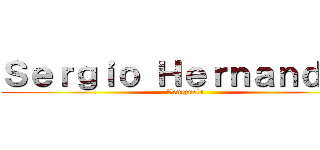 Ｓｅｒｇｉｏ Ｈｅｒｎａｎｄｅｚ (Venezuela)