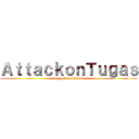 ＡｔｔａｃｋｏｎＴｕｇａｓ (anggota kelompok)