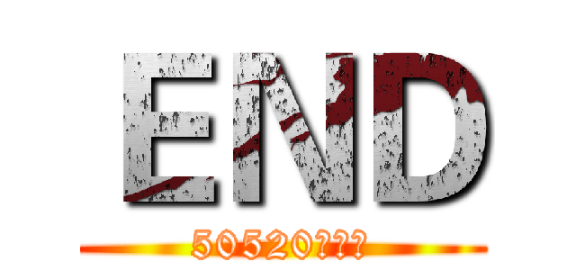 ＥＮＤ (50520李侑宸)