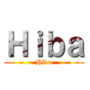 Ｈｉｂａ (Hiba)